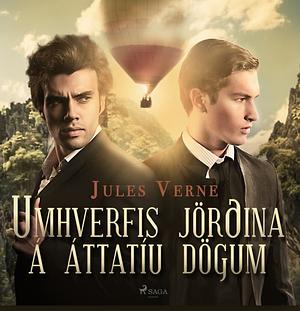 Umhverfis jörðina á áttatíu dögum by Jules Verne