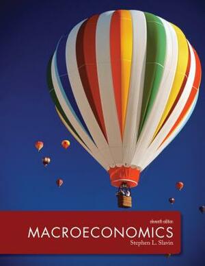 Macroeconomics with Connect Access Card by Stephen L. Slavin