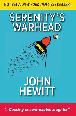 Serenity's Warhead by John Hewitt