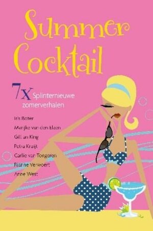 Summercocktail by Marijke van den Elsen, Carlie van Tongeren, Gillian King, Iris Boter, Rianne Verwoert, Anne West, Petra Kruijt