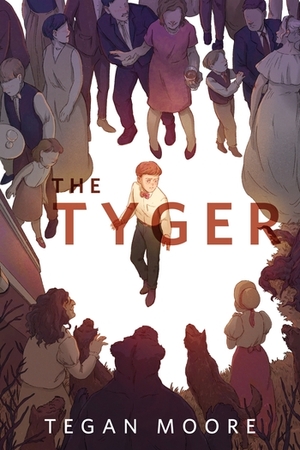 The Tyger by Tegan Moore