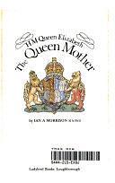 H.M. Queen Elizabeth the Queen Mother by Ian A. Morrison