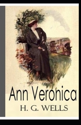 Ann Veronica Illustrated by H.G. Wells