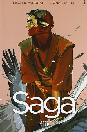 Saga, Volume Due by Brian K. Vaughan