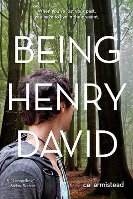 Being Henry David by Cal Armistead