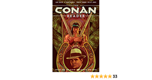 The Conan Reader by Lovern Kindzierski, Galen Showman, Richard Starkings, Robert Steen, Research and Education Association, Ariel Olivetti, Jimmy Betancourt, Kelley Jones, Timothy Truman, P. Craig Russell, Joe R. Lansdale, Kurt Busiek, Fred Van Lente