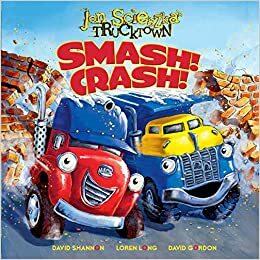 Smash! Crash! by Jon Scieszka