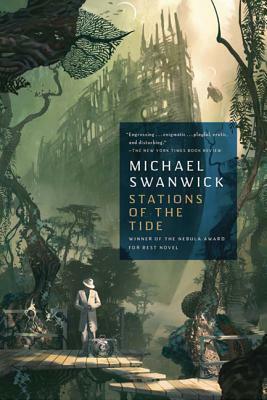 Stations of the Tide by Michael Swanwick