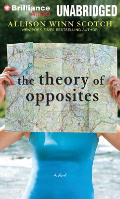 The Theory of Opposites by Allison Winn Scotch