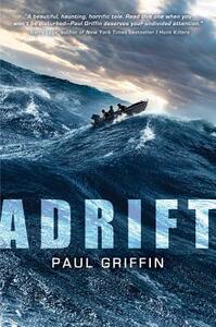 Adrift by Paul Griffin