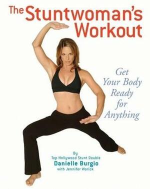 The Stuntwoman's Workout by John Carpenter, Danielle Burgio, Jennifer Worick