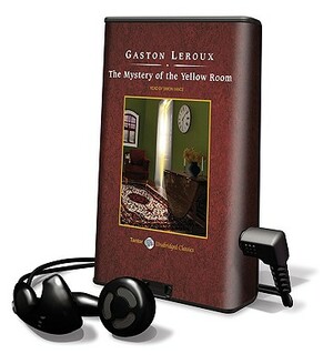 The Mystery of the Yellow Room by Gaston Leroux