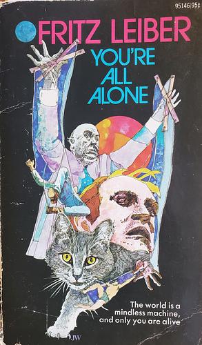 You're All Alone by Fritz Leiber