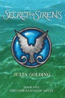 Secret of the Sirens by Julia Golding