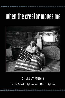 When the Creator Moves Me: A Story about Music, Resistance, and Creative Activism by Bear Dyken, Mark Dyken, Shelley Muniz