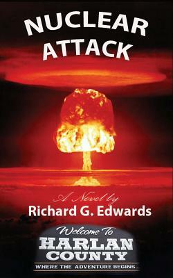 Nuclear Attack by Richard G. Edwards