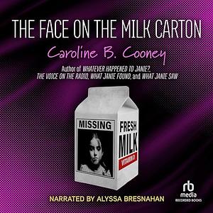 The Face on the Milk Carton by Caroline B. Cooney