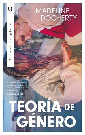 Teoria de Genero by Madeline Docherty