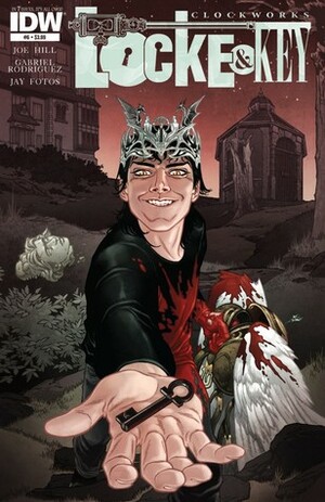 Locke and Key: Clockworks #6 by Joe Hill