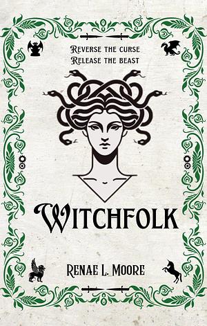 Witchfolk by Renae L. Moore