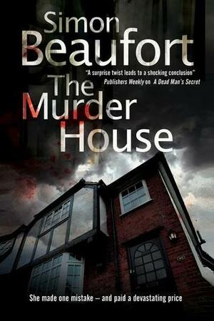 The Murder House by Simon Beaufort