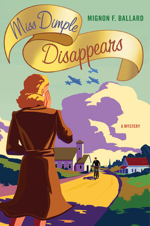 Miss Dimple Disappears by Mignon F. Ballard