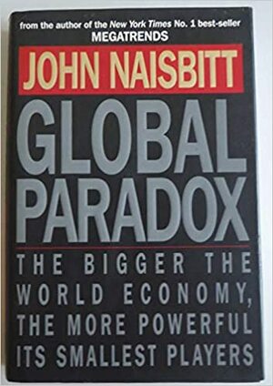 Global Paradox by John Naisbitt