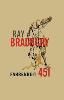 Fahrenheit 451 Ray Bradbury by Ray Bradbury