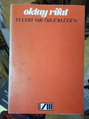 Elleri Var Özgürlüğün by Oktay Rifat