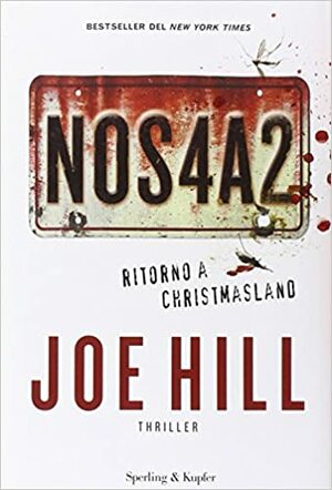 NOS4A2. Ritorno a Christmasland by Joe Hill