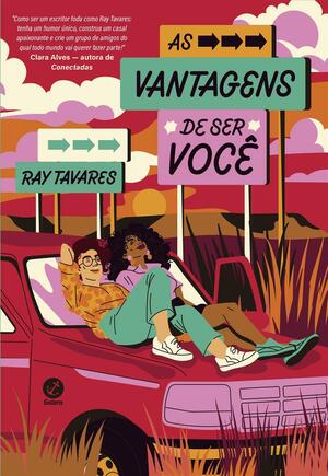 As Vantagens de Ser Você by Ray Tavares