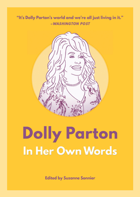 Dolly Parton: In Her Own Words by 