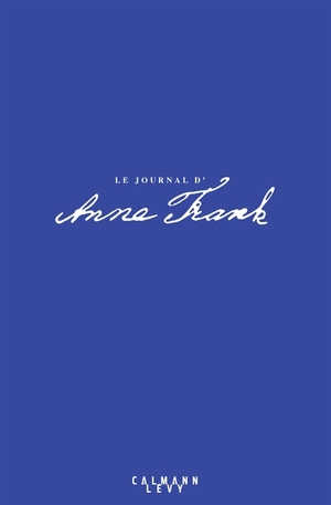 Le journal d'Anne Frank - 75e anniversaire by Anne Frank