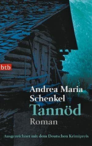 Tannöd by Andrea Maria Schenkel