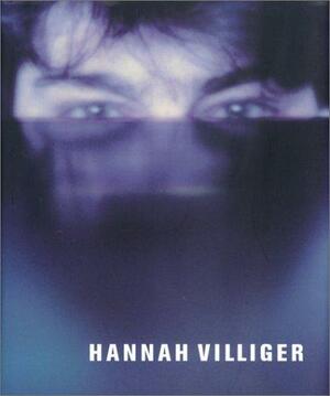 Hannah Villiger by Eric Hattan, Jolanda Bucher