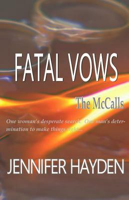 Fatal Vows by Jennifer Hayden