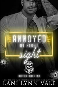 Annoyed At First Sight by Lani Lynn Vale