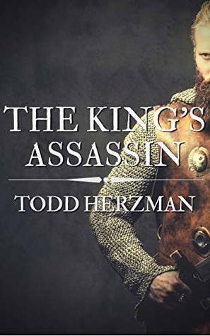 The King's Assassin: A Novelette by Todd Herzman