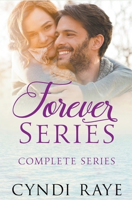 Forever Series by Cyndi Raye