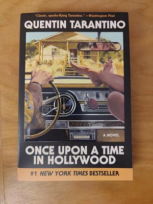 Once Upon a Time in Hollywood: A Novel by Walter Kirn, Quentin Tarantino, Quentin Tarantino