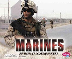 Marines of the U.S. Marine Corps by Jennifer Reed