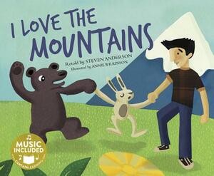I Love the Mountains by Steven Anderson