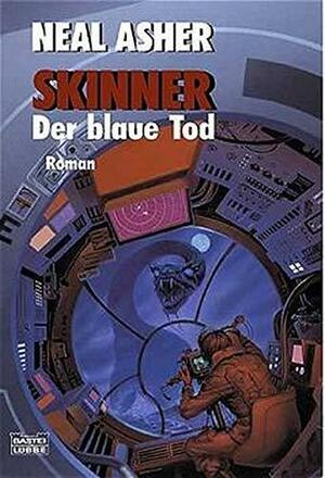 Skinner. Der blaue Tod. by Neal Asher
