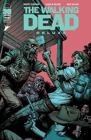 The Walking Dead Deluxe #49 by Robert Kirkman