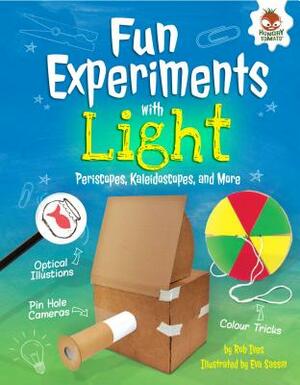 Fun Experiments with Light: Periscopes, Kaleidoscopes, and More by Rob Ives