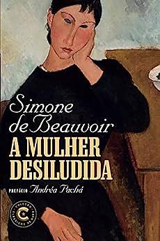 A mulher desiludida by Simone de Beauvoir
