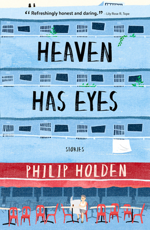 Heaven Has Eyes by Philip Joseph Holden