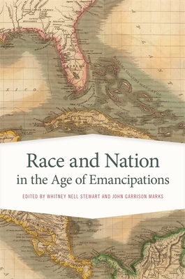 Race and Nation in the Age of Emancipations by 