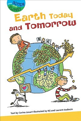 Earth Today and Tomorrow by Isabelle Ramade-Masson