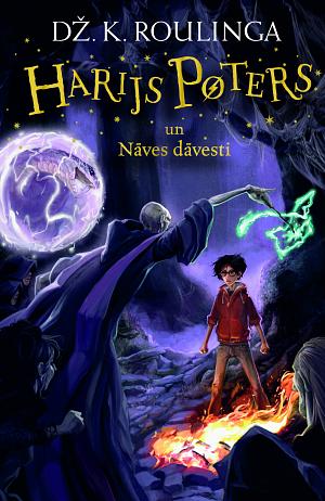 Harijs Poters un Nāves dāvesti by J.K. Rowling